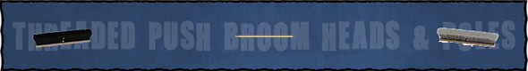 Threaded Push Broom Heads & Poles